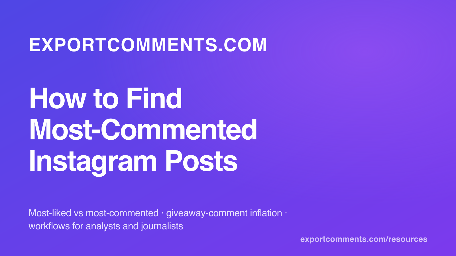 How to Find the Most-Commented Instagram Posts
